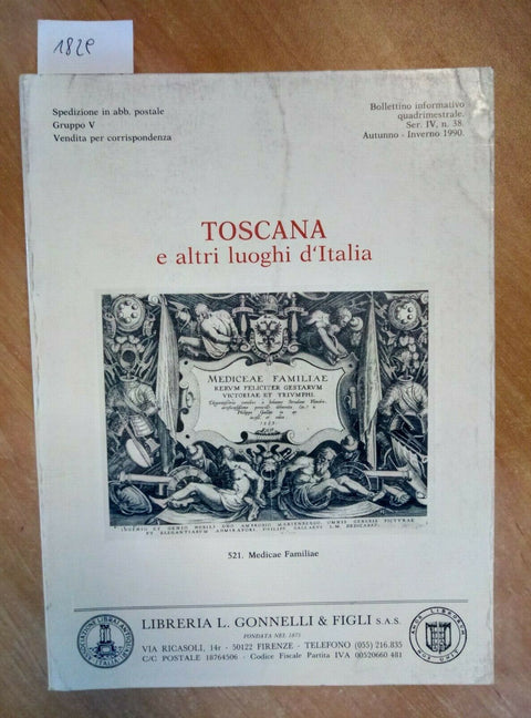 TOSCANA E ALTRI LUOGHI D'ITALIA 1990 LIBRERIA GONNELLI CATALOGO CON PREZZI /182