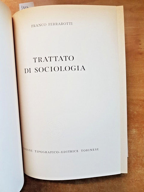 TRATTATO DI SOCIOLOGIA - FERRAROTTI - UTET - 1968 - con sovraccoperta - (34