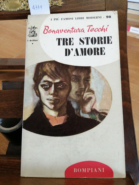 Tre storie d'amore - Bonaventura Tecchi - Bompiani 1960 nuova edizione (47