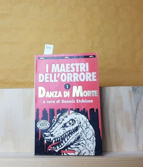 I MAESTRI DELL'ORRORE N1 - DANZA DI MORTE - DENNIS ETCHISON 1995 BOMPIANI