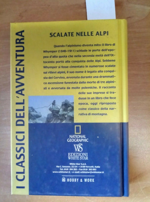 SCALATE NELLE ALPI - EDWARD WHYMPER NATIONAL GEOGRAPHIC HOBBY WORK - 401