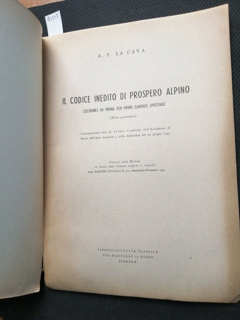 IL CODICE INEDITO DI PROSPERO ALPINO - 1947 - A.F. La Cava - FIRENZE - (423
