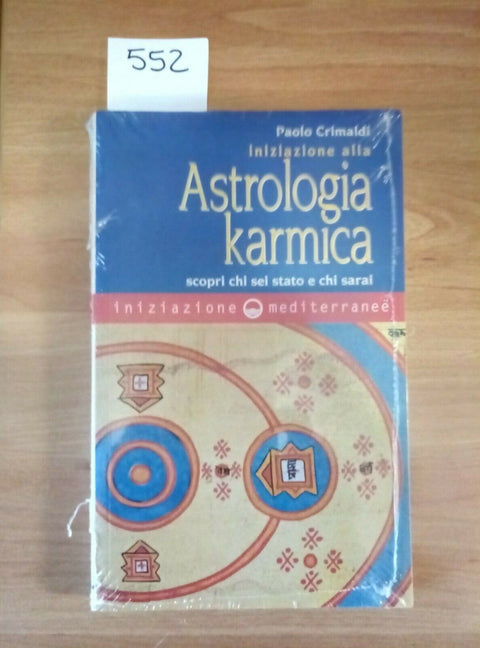 INIZIAZIONE ALLA ASTROLOGIA KARMICA SCOPRI CHI SEI STATO E SARAI MEDITERRANE 552