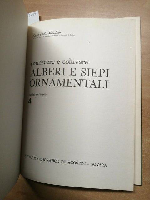 ALBERI E SIEPI ORNAMENTALI - Conoscere e coltivare - De Agostini - 1969 - (