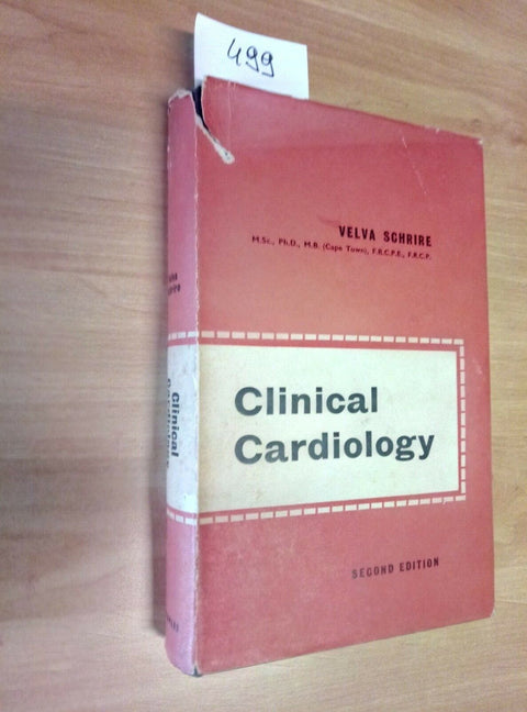 CLINICAL CARDIOLOGY - VELVA SCHRIRE 1968 STAPLES PRESS - INTROVABILE!!! - 499