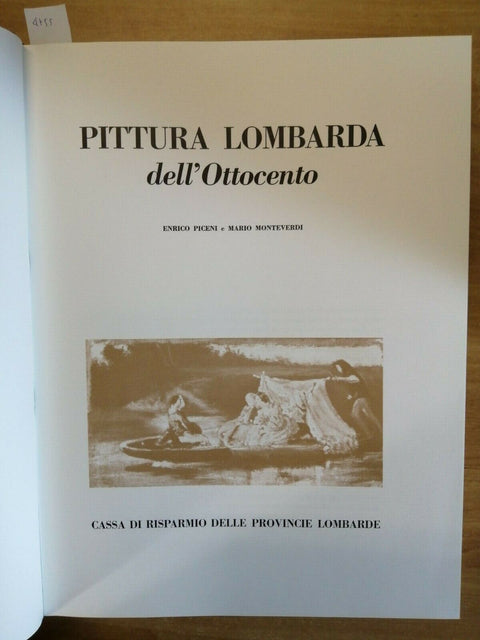 PITTURA LOMBARDA DELL'OTTOCENTO - PICENI MONTEVERDE 1969 CARIPLO 1ED. (47