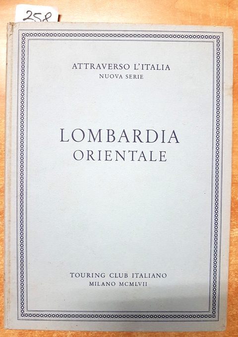 LOMBARDIA OCCIDENTALE Attraverso l'Italia - Touring Club Italiano 1962 (69