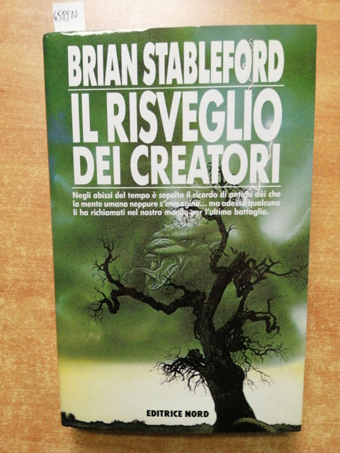 IL RISVEGLIO DEI CREATORI - BRIAN STABLEFORD 1993 EDITRICE NORD fantasy (69