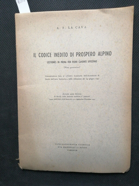 IL CODICE INEDITO DI PROSPERO ALPINO - 1947 - A.F. La Cava - FIRENZE - (423