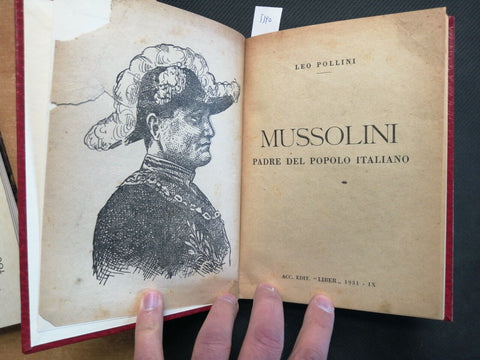 Leo Pollini MUSSOLINI PADRE DEL POPOLO ITALIANO - 1931 - Acc. Edit. "Liber"