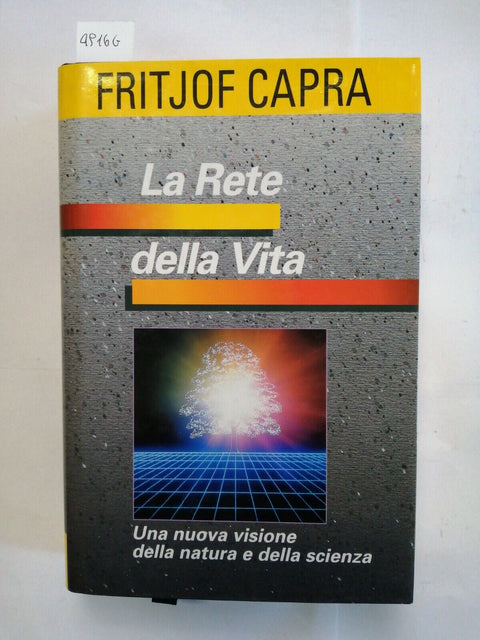 FRITJOF CAPRA La rete della vita. Nuova visione della natura1999 EUROCLUB (