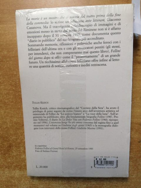 FELLINI DEL GIORNO DOPO - TULLIO KEZICH -1996 - GUARALDI - Federico cinema(