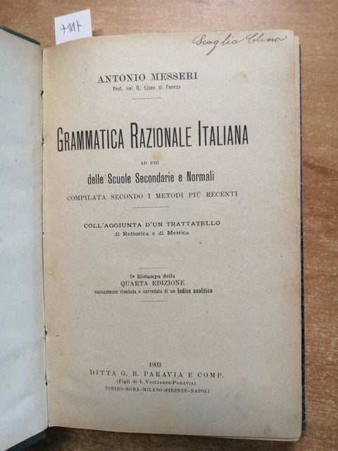 Antonio Messeri GRAMMATICA RAZIONALE ITALIANA 1903 Paravia SCUOLE SECONDARIE7147