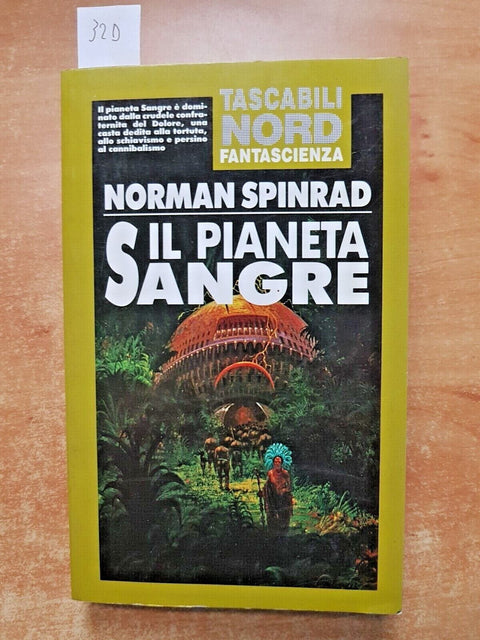 Norman Spinrad - IL PIANETA SANGRE - 1993 - Tascabili Nord Fantascienza - (