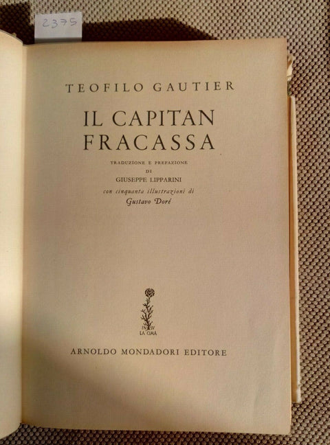 TEOFILO GAUTIER - IL CAPITAN FRACASSA - 1958 MONDADORI - ILLUSTRATO DORE'