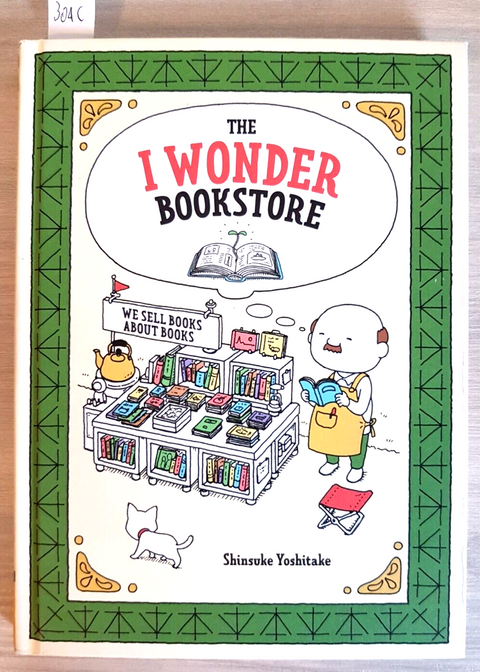 THE I WONDER BOOKSTORE - YOSHITAKE - CHRONICLE 2019 libreria libraio libri(