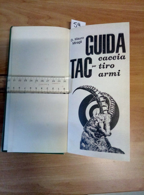 GUIDA TAC PER CACCIA TIRO ARMI MIRAGLI 1972 ILLUSTRATO DA TULLIO PERICOLI - 059