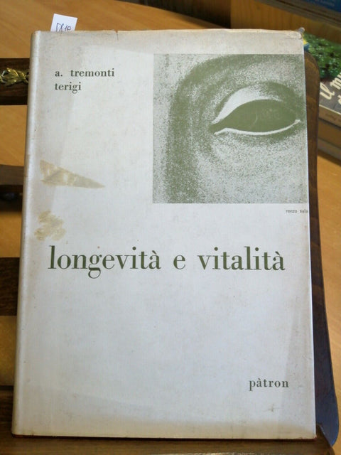 LONGEVITA' E VITALITA' - ALBA TREMONTI TERIGI 1967 PATRON - AUTOGRAFATO!
