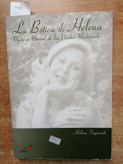 LA BOTICA DE HELENA SZYMCZUK Vigencia natural de las plantas medicinales (1