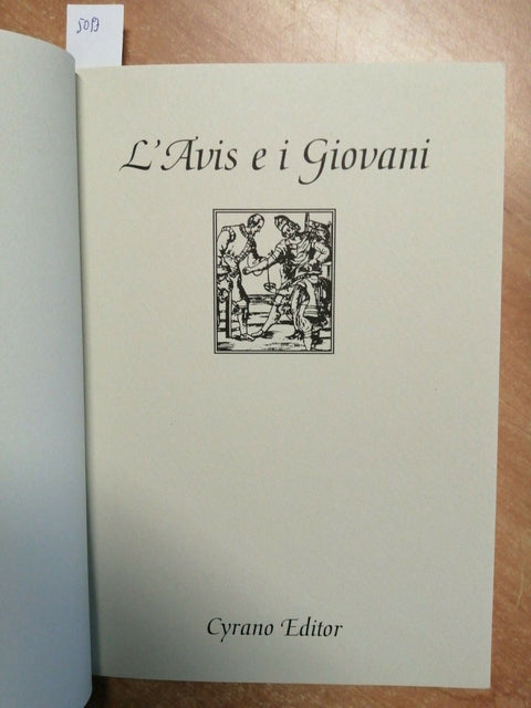 L'AVIS E I GIOVANI - PARABIAGO 1996 CYRANO EDITOR PAVIA (5093) ILLUST