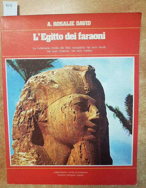 L'EGITTO DEI FARAONI - Rosalie David - 1984 Newton Compton - NILO PIRAMIDI
