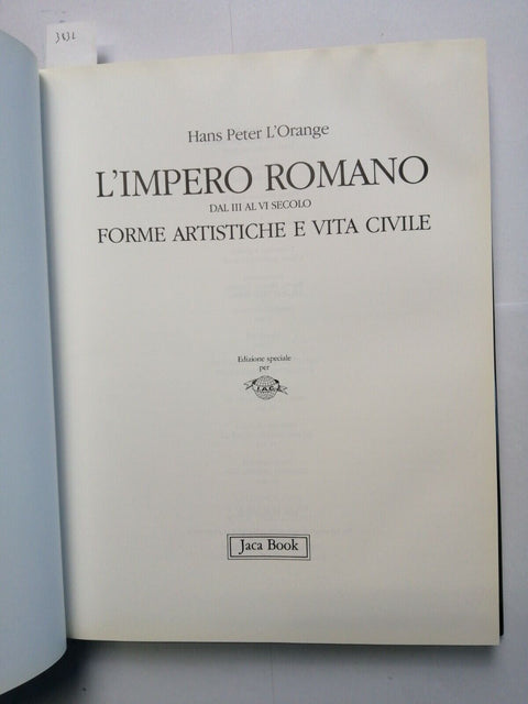 L'IMPERO ROMANO DAL III AL VI SECOLO FORME ARTISTICHE l'Orange