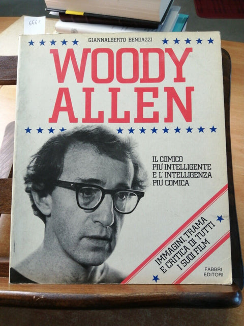 BENDAZZI - WOODY ALLEN: IMMAGINI TRAMA E CRITICA DEI FILM 1ED.1984 FABBRI(