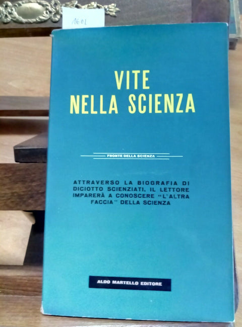 VITE NELLA SCIENZA 1959 SCIENTIFIC AMERICAN MARTELLO GALILEO NEWTON HOOKE (