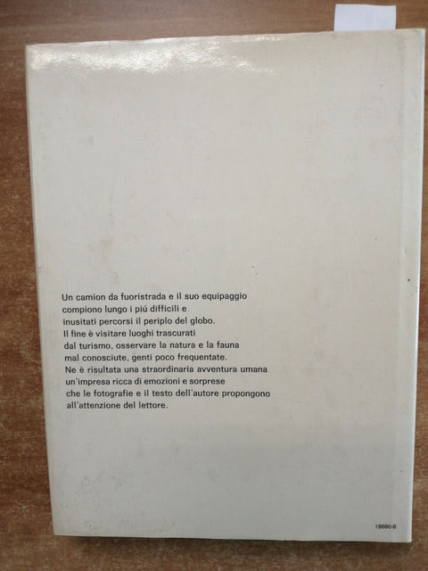 Daniele Pellegrini - UN CAMION INTORNO AL MONDO 1ED. 1980 Mondadori VIAGGI