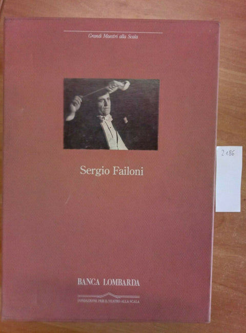 SERGIO FAILONI - MAESTRI ALLA SCALA - BANCA LOMBARDA 1995 + 2 CD (2186