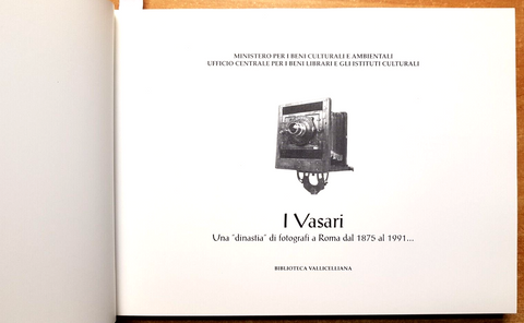 I VASARI UNA DINASTIA DI FOTOGRAFI A ROMA DAL 1875 AL 1991... VALLICELLIANA