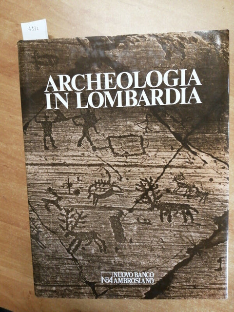 ARCHEOLOGIA IN LOMBARDIA - NUOVO BANCO AMBROSIANO - 1982 - CUSTODIA CART. (