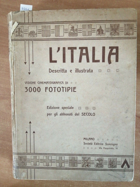 L'Italia Descritta e Illustrata - 3000 Fototipie - Sonzogno 1907 - 1ED. (