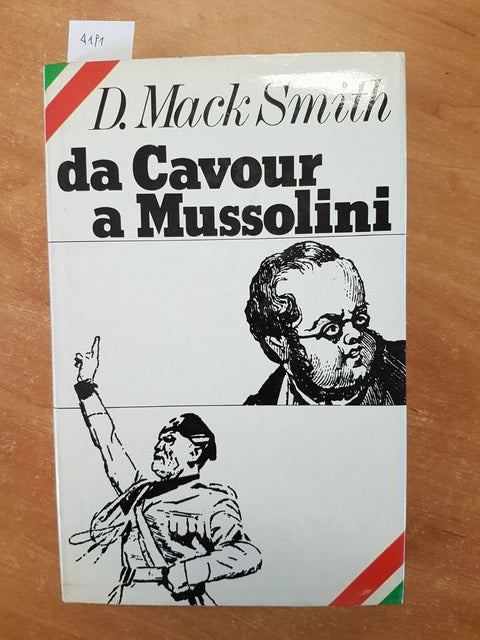 DENIS MACK SMITH - DA CAVOUR A MUSSOLINI - 1978 CLUB ITALIANO DEI LETTORI (