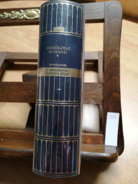 Ernest Hemingway - Romanzi - Mondadori 2005 I Meridiani Collezione Vol. 1 (