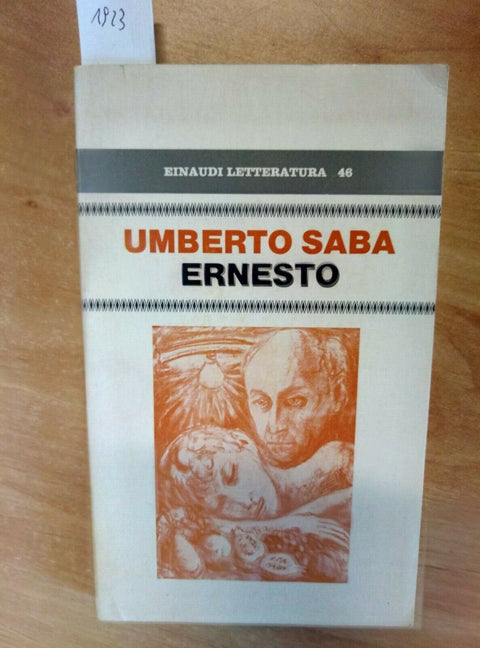 UMBERTO SABA - ERNESTO - 1976 - EINAUDI LETTERATURA N 46 (1923)