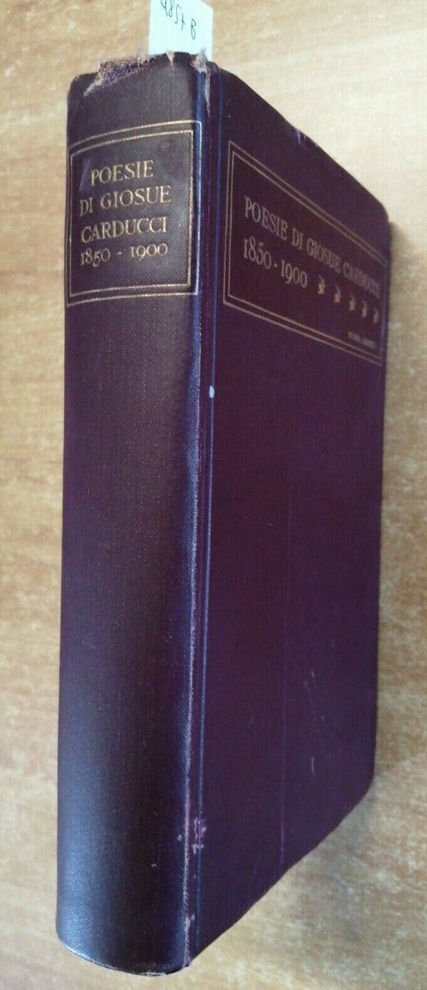 POESIE DI GIOSUE' CARDUCCI 1850-1900 - ZANICHELLI - 1939 con 4 facsimili (