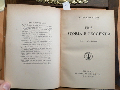 CORRADO RICCI - FRA STORIA E LEGGENDA - 1930 - TREVES - ILLUSTRATO - (5241