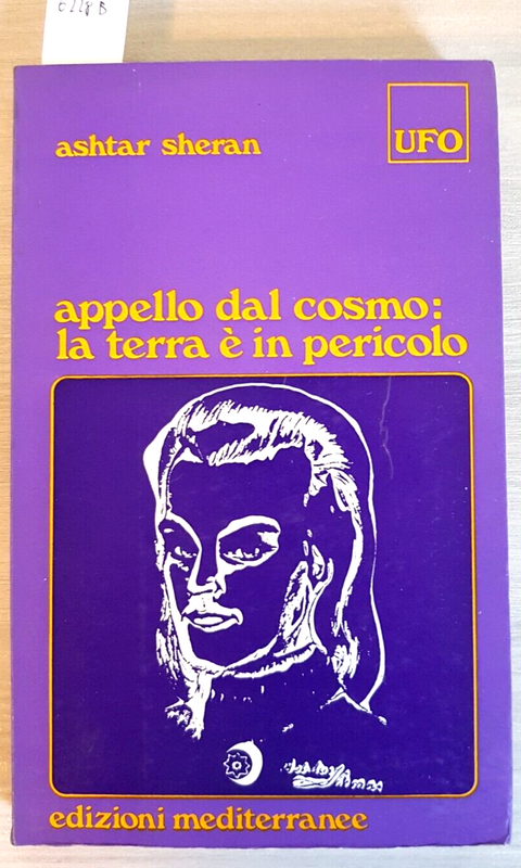 Appello dal cosmo: la terra  in pericolo ASHTAR SHERAN 1974 MEDITERRANEE (