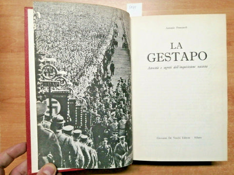 ANTONIO FRESCAROLI - LA GESTAPO - DE VECCHI - 1969 - ATROCITA' E SEGRETI (