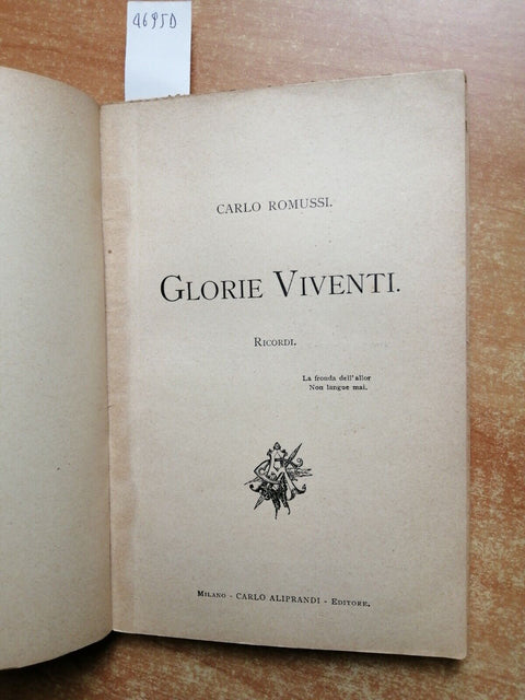 CARLO ROMUSSI - GLORIE VIVENTI - 1897 - ALIPRANDI - biografie illustrate (4