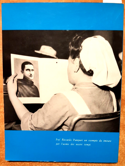 Venerabile fra' Riccardo dott. Pampuri - edizioni Fatebenefratelli - 1979