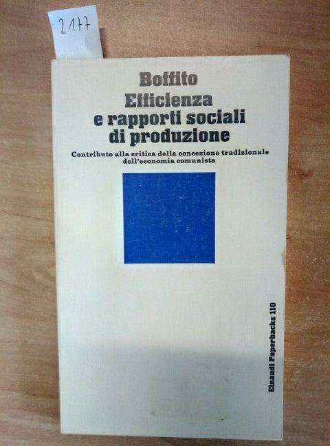 CARLO BOFFITO - EFFICIENZA E RAPPORTI SOCIALI DI PRODUZIONE 1979 EINAUDI (2