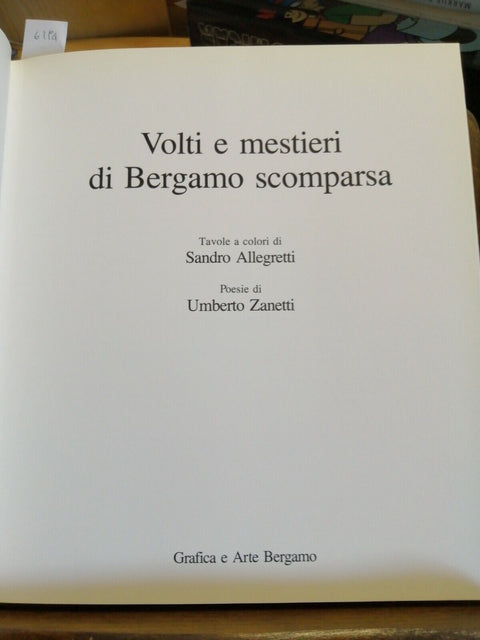 Volti e mestieri di Bergamo scomparsa - Umberto Zanetti Sandro Allegretti (