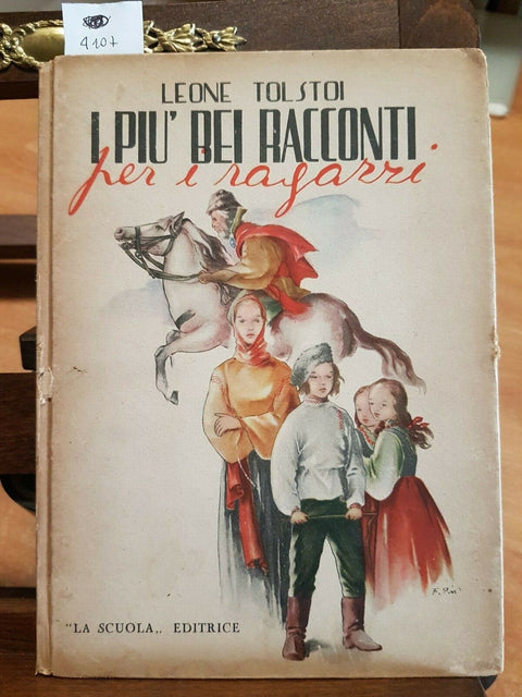 L. TOLSTOI - I PIU' BEI RACCONTI PER RAGAZZI 1951 LA SCUOLA - ILLUSTRATO (