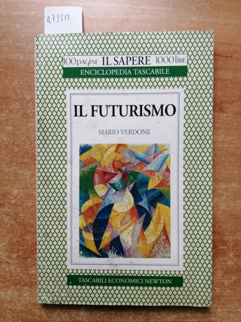 Il Futurismo - Mario Verdone 1994 Tascabili economici Newton 100 pagine (47