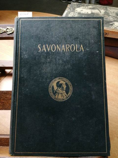 GIUSEPPE SCHNITZER - SAVONAROLA - BIOGRAFIA - TREVES - 1931 - VOLUME 1 - (6