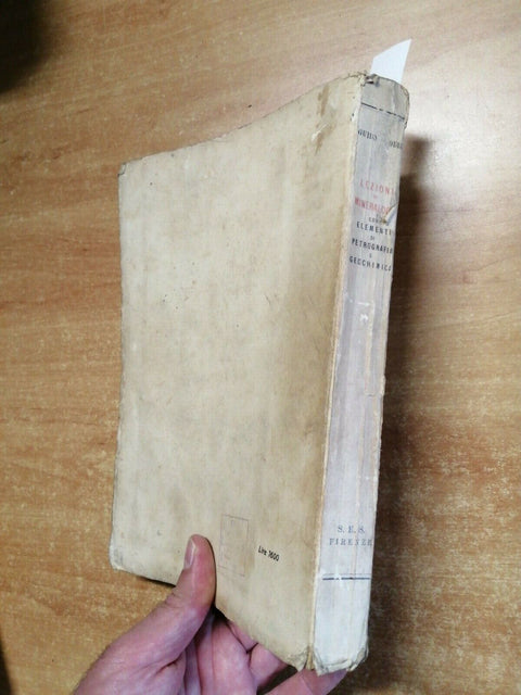 LEZIONI DI MINERALOGIA con elementi di petrografia - Carobbi 1949 Sansoni (