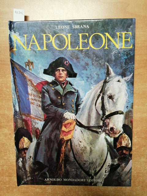 NAPOLEONE - LEONE SBRANA serie l'intrepida avventure 1972 MONDADORI 1ED.(