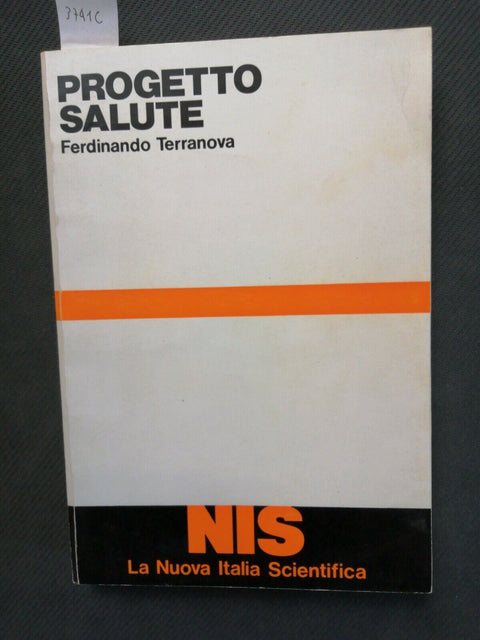 Ferdinando Terranova - PROGETTO SALUTE 1981 La Nuova Italia (3741c) sa